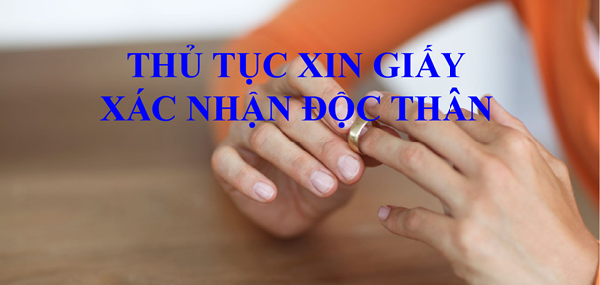 Hướng dẫn làm giấy xác nhận độc thân - Luatsuhathanh.com