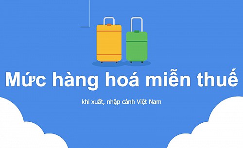 Định mức hành lý được miễn thuế đối với người nhập cảnh