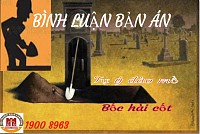 TỘI TỰ Ý ĐÀO MỒ, BỐC HÀI CỐT - BÌNH LUẬN BẢN ÁN