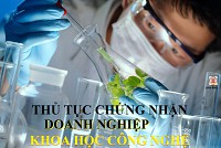 THỦ TỤC CHỨNG NHẬN DOANH NGHIỆP KHOA HỌC CÔNG NGHỆ