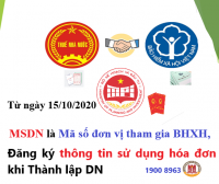 Từ ngày 15/10/2020, MSDN là Mã số đơn vị tham gia BHXH; phải đăng ký thông tin sử dụng hóa đơn khi Thành lập Doanh nghiệp