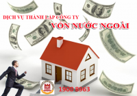 Dịch vụ thành lập doanh nghiệp có vốn đầu tư nước ngoài