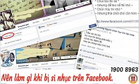 Nên làm gì khi bị sỉ nhục trên Facebook