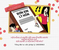 Vợ hoặc chồng là người Việt Nam ở nước ngoài không rõ địa chỉ, giải quyết ly hôn như thế nào?