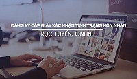 Hướng dẫn thủ tục xin giấy xác nhận độc thân Online