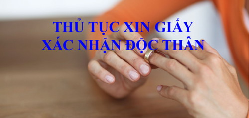 Hướng dẫn làm giấy xác nhận độc thân