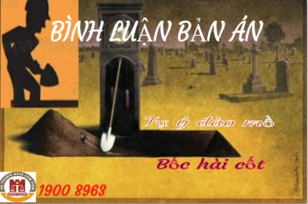 Tội tự ý đào mồ, bốc hài cốt - bình luận bản án 8bbc8830b80c5c52051d